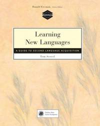 Learning New Languages. A Guide to Second Language Acquisition