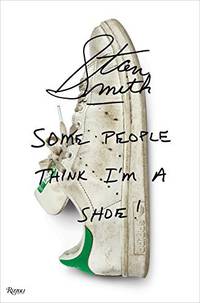 Some People Think I Am A Shoe
