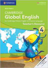 Cambridge Global English Stage 4. Teacher's Resource