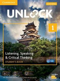 Unlock 1. Listening, Speaking &amp; Critical Thinking. Student's Book, Mob App and Online Workbook with Downloadable Audio and Video