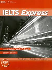 IELTS Express. Intermediate Teacher's Guide. Second Edition (+ DVD)