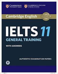 Cambridge IELTS 11 General Training Student's Book: Authentic Examination Papers