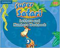 Super Safari. Level 3. Letters and Numbers Workbook