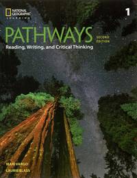 Pathways. Reading, Writing, and Critical Thinking 1