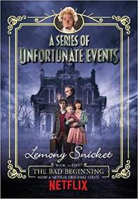 A Series of Unfortunate Events 1. The Bad Beginning