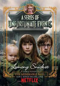 Series of Unfortunate Events 4: The Miserable Mill