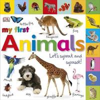 My First Animals. Let's Squeak and Squawk. Board book