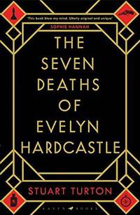 The Seven Deaths of Evelyn Hardcastle