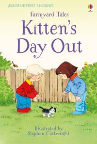 Farmyard Tales. Kitten's Day Out