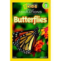 National Geographic Readers: Great Migrations Butterflies. Level 3