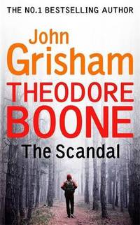 Theodore Boone. The Scandal