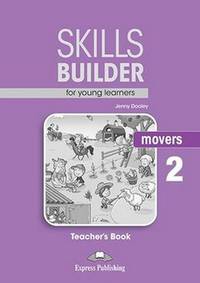 Skills Builder for Young Learners. Movers 2. Teacher's Book