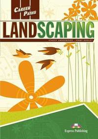 Career Paths: Landscaping. Student's Book with DigiBooks Application (Includes Audio & Video)