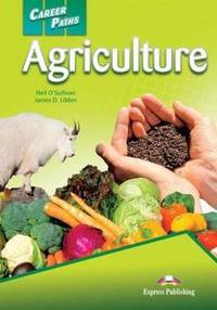 Career Paths: Agriculture. Student's Book with Cross-Platform Application (Includes Audio & Video)
