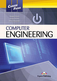 Career Paths: Computer Engineering. Student's Book with Digibook Application (Includes Audio & Video)