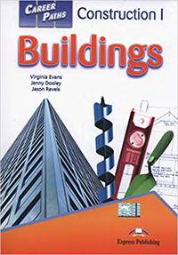 Career Paths: Construction 1 Buildings. Student's Book with Digibook Application (Includes Audio & Video)