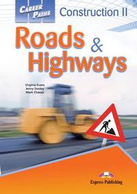 Career Paths: Construction 2 Roads & Highways. Student's Book with Digibook Application (Includes Audio & Video)