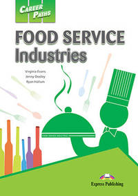 Career Paths: Food Service Industries. Student's Book with Digibook Application (Includes Audio & Video)