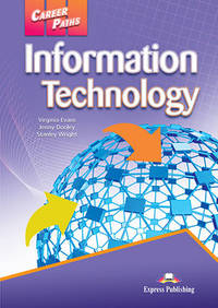 Career Paths: Information Technology. Student's Book with Digibook Application (Includes Audio & Video)