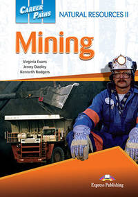 Career Paths: Natural Resources II - Mining. Student's Book with Digibook Application (Includes Audio & Video)