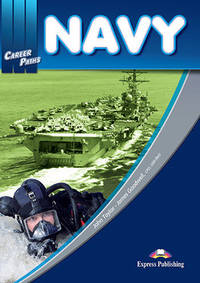 Career Paths: Navy. Student's Book with DigiBooks Application (Includes Audio & Video)