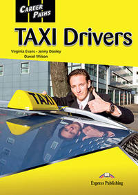 Career Paths: Taxi Drivers. Student's Book with Digibook Application (Includes Audio & Video)