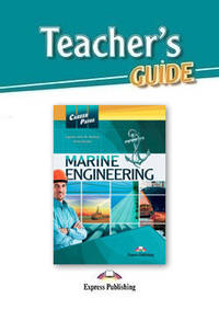 Career Paths: Marine Engineering. Teacher's Guide