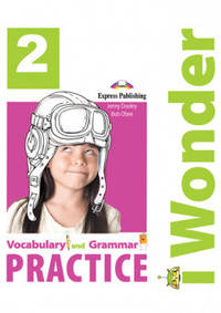 I Wonder 2. Vocabulary & Grammar Practice. Сборник