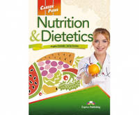 Career Paths: Nutrition & Dietetics. Student's Book with DigiBooks Application (Includes Audio & Video)