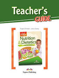 Career Paths: Nutrition & Dietetics. Teacher's Guide