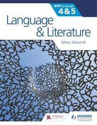 Language and Literature. MYP By Concept 4 & 5