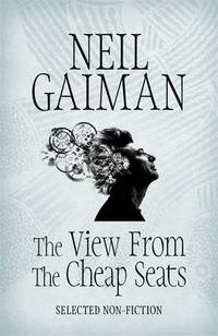 The View from the Cheap Seats. Selected Non-fiction