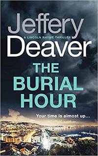 The Burial Hour: Lincoln Rhyme