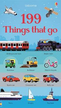 199 Things That Go. Board book