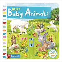 Busy Baby Animals. Board book