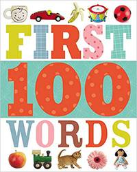 First 100 Words. Board book