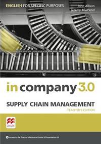 In Company 3.0. ESP. Supply Chain Management. Teacher's Edition + Webcode