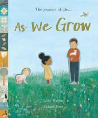 As We Grow: The journey of life... (HB) illustr.