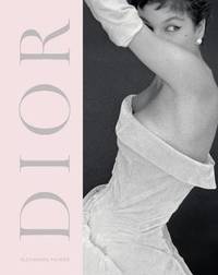 Dior. A New Look, a New Enterprise (1947-57)