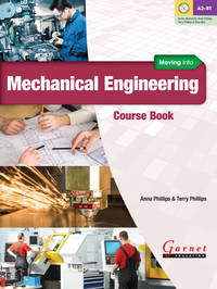 Moving into Mechanical Engineering. Course Book (+ Audio CD)