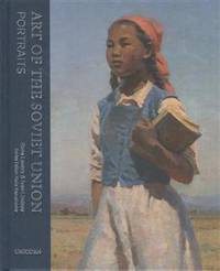 Art of the Soviet Union. Portraits