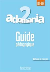 Adomania 2. Guide pédagogique