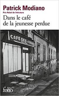 Dans le cafe de la jeunesse perdue