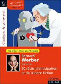 Bernard Werber presente 20 recits d'anticipation
