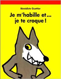 Je m'habille et je te croque