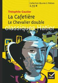La Cafetière. Le Chevalier double