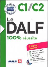 Le DALF - 100% réussite C1/C2 Livre (+ CD-ROM)
