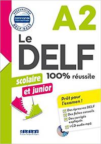 Le DALF scolaire et junior - 100% réussite A2 (+ CD-ROM)