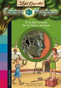 Les carnets de la cabane magique. Tome 09: A la decouverte de la Grece antique