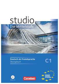 Studio: Die Mittelstufe: C1 - Übungsbuch (+ Audio CD)